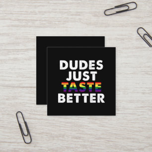 Dudes Just Taste Better Gay Pride Gift Idea Square Business Card