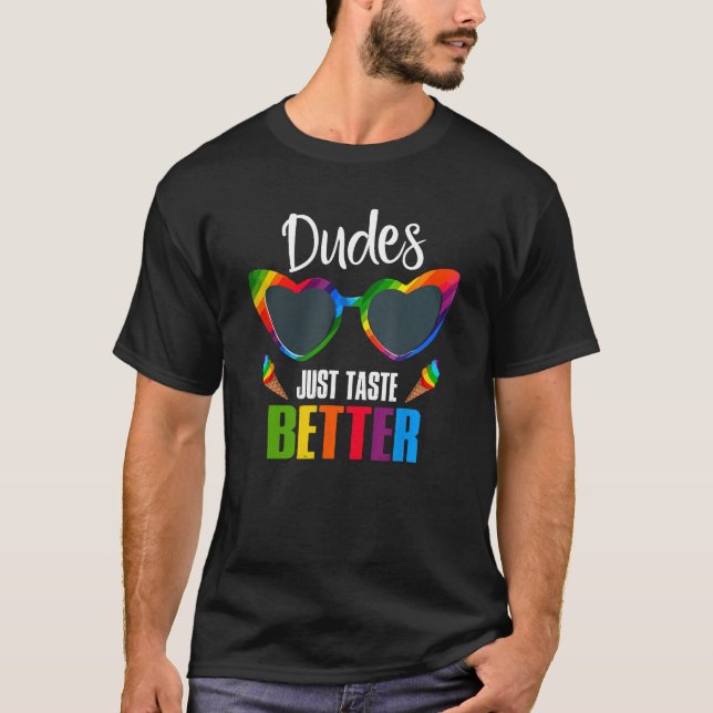 Dudes Just Taste Better  Gay Pride Month LGBT Rain T-Shirt (Front)