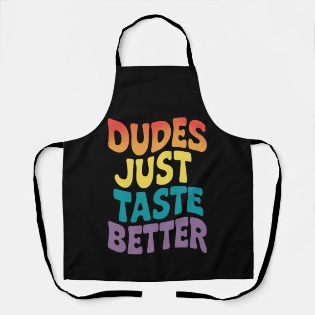 Dudes Just Taste Better Gay Pride Vintage Apron (Front)