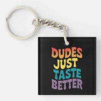 Dudes Just Taste Better Gay Pride Vintage