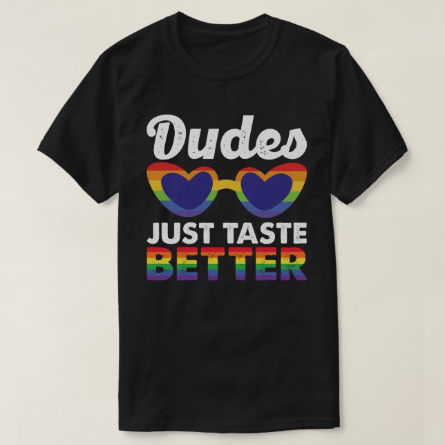 Dudes Just Taste Better Pride Month Retro Gay T-Shirt (Design Front)