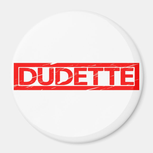 Dudette Stamp Magnet (Front)