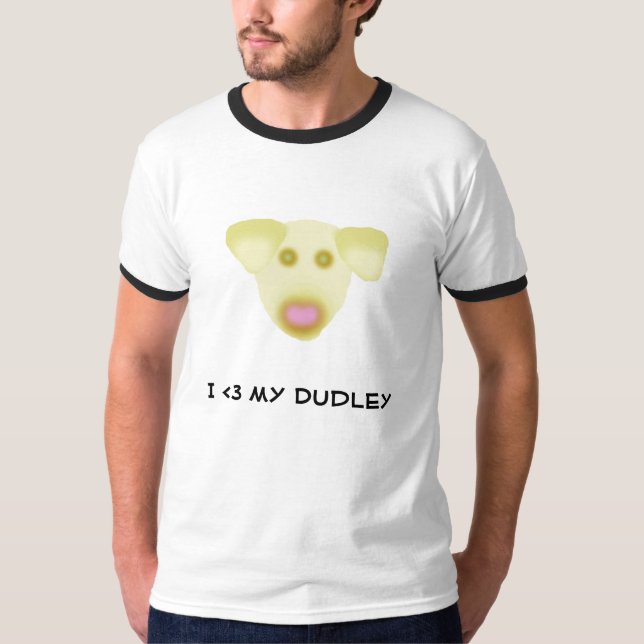 dudley, I <3 my Dudley T-Shirt (Front)