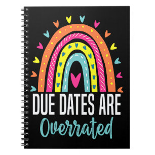 Due Dates Are Overrated Cute Neonatal Nurse NICU N Notebook