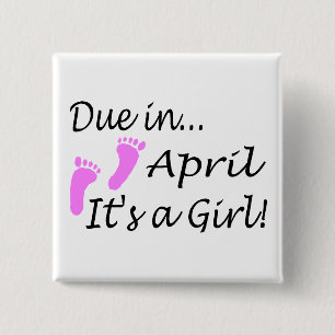 Due In April (It's A Girl) 15 Cm Square Badge
