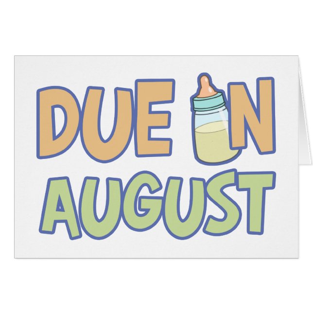 Due In August (Front Horizontal)