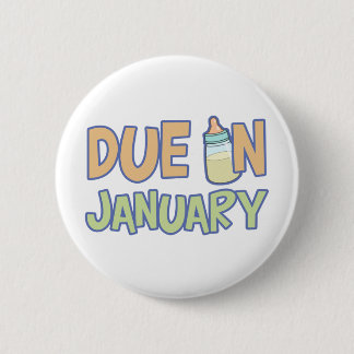 Due In January 6 Cm Round Badge