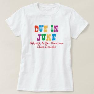 Due In June T-Shirt