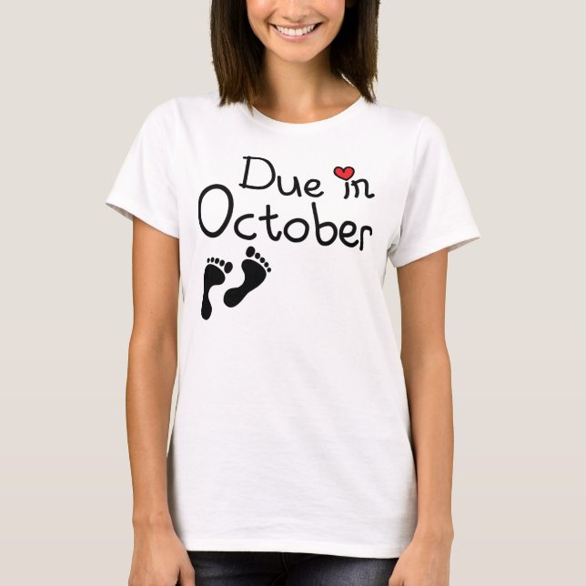 Due in October T-Shirt (Front)