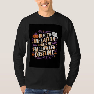 Due to Inflation Budget Costume Funny Halloween T-Shirt