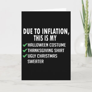 Due To Inflation Halloween Thanksgiving Christmas Card