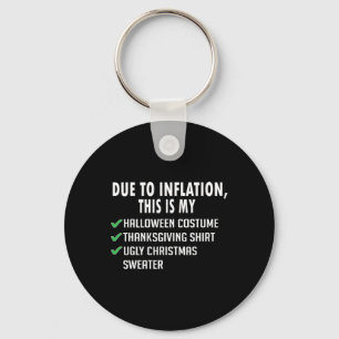 Due To Inflation Halloween Thanksgiving Christmas Key Ring