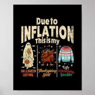 Due To Inflation This Is My Funny Halloween Costum Poster