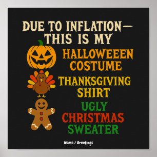 Due To Inflation This Is My Funny Halloween Costum Poster