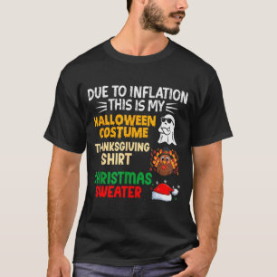 Due To Inflation This Is My Funny Halloween Costum T-Shirt