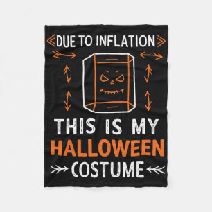 Due To Inflation This Is My Halloween Costume Funn Fleece Blanket
