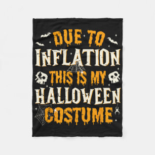 Due To Inflation This Is My Halloween Costume Spoo Fleece Blanket