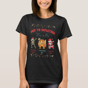 due to inflation this is my Halloween costume T-Shirt