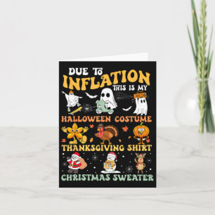 Due To Inflation This Is My Halloween Thanksgiving Card