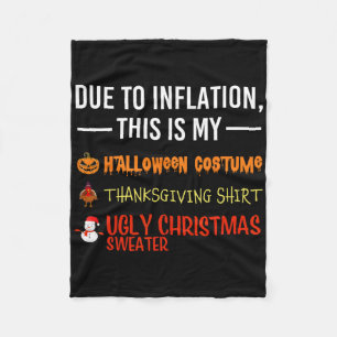 Due To Inflation This Is My Halloween Thanksgiving Fleece Blanket