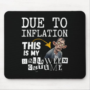 Due To Inflation This Is My Halloween Zombie Costu Mouse Mat
