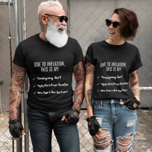 Due to Inflation, This is my Sweater, Costume & T-Shirt