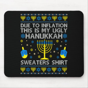 Due To Inflation This Is My Ugly Hanukkah Sweaters Mouse Mat