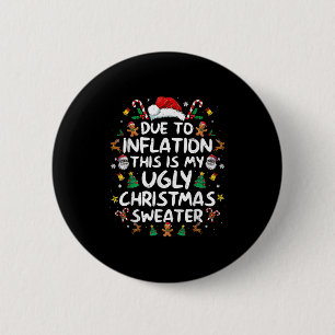 Due To Inflation This Is My Ugly Sweater Family Ch 6 Cm Round Badge