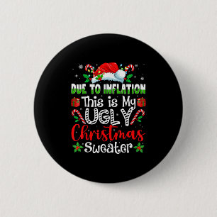 Due To Inflation This Is My Ugly Sweater Family Ch 6 Cm Round Badge