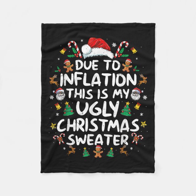 Due To Inflation This Is My Ugly Sweater Family Ch Fleece Blanket (Front)