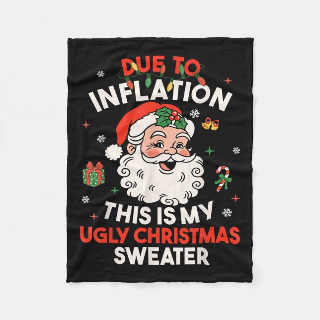 Due To Inflation This Is My Ugly Sweater Family Ch Fleece Blanket (Front)
