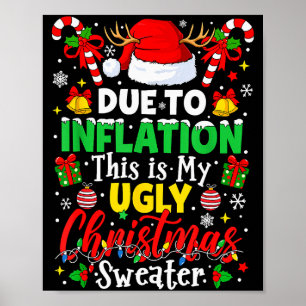 Due To Inflation This Is My Ugly Sweater Family Ch Poster