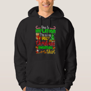 Due To Inflation This Is My Ugly Sweater For Chris
