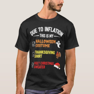 Due to Inflation This My Halloween Costume Men Wom T-Shirt