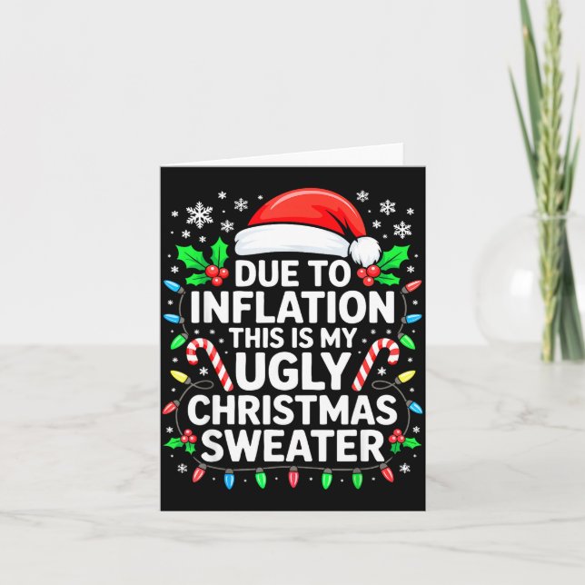 Due To Inflation Ugly Christmas Sweater Shirt Men  Card (Front)