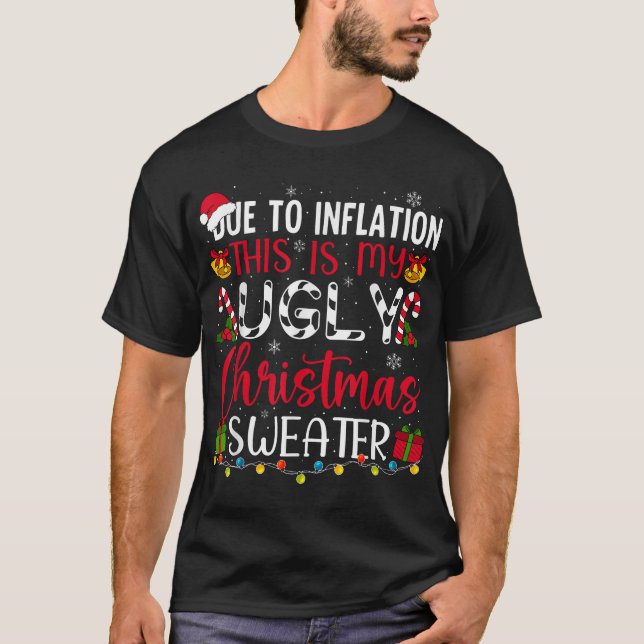Due To Inflation Ugly Christmas Sweater Xmas  (Front)
