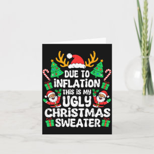 Due To Inflation Ugly Christmas Sweater Xmas Men W Card
