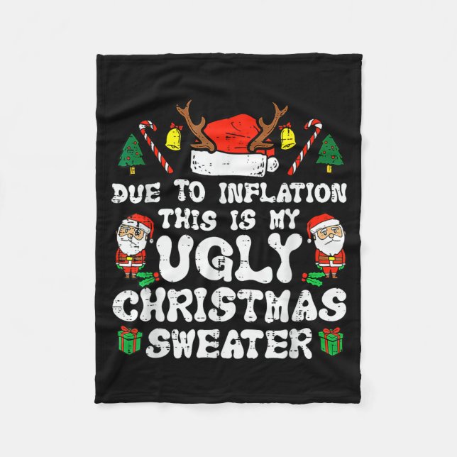 Due To Inflation Ugly Christmas Sweater Xmas Men W Fleece Blanket (Front)