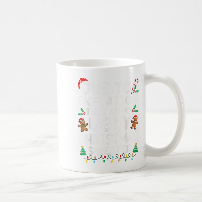 Due To Inflation Ugly Christmas Sweaters Family Ma Coffee Mug (Right)