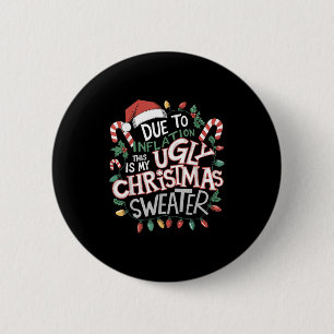 Due To Inflation Ugly Christmas Sweaters For Men W 6 Cm Round Badge
