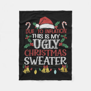 Due To Inflation Ugly Christmas Sweaters For Men W Fleece Blanket