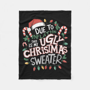 Due To Inflation Ugly Christmas Sweaters For Men W Fleece Blanket