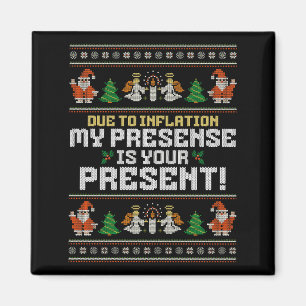 Due To Inflation Ugly Christmas Sweaters Funny Say Magnet