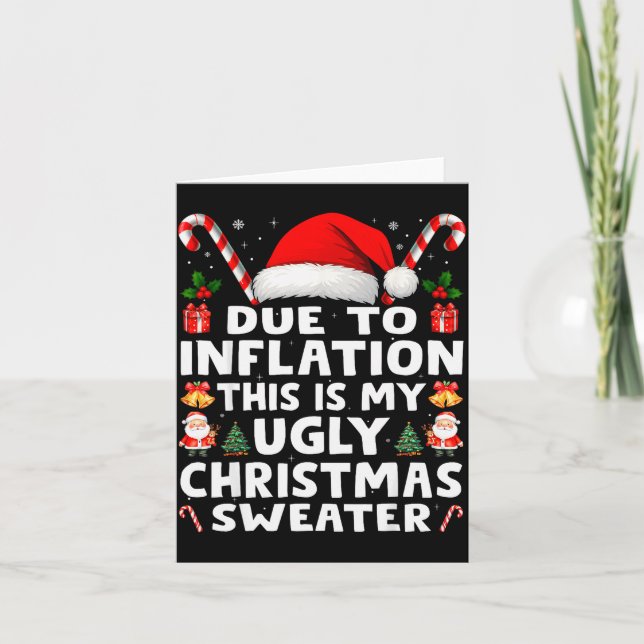 Due To Inflation Ugly Christmas Sweaters Men Women Card (Front)
