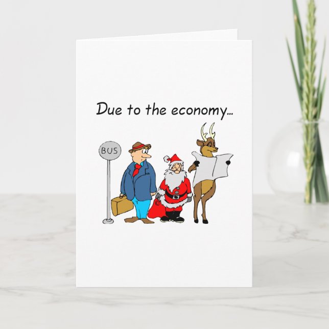 Due To The Economy Santa Holiday Card (Front)