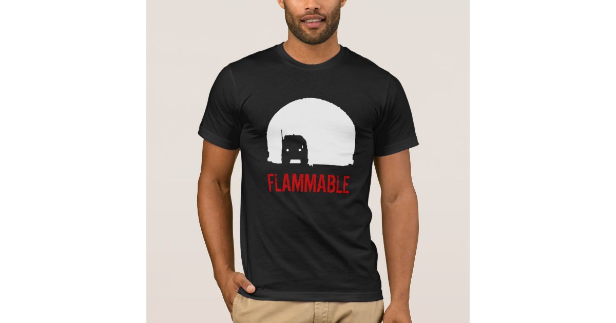 Duel Truck t-shirt FLAMMABLE - Customisable | Zazzle