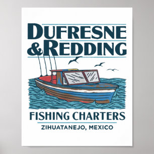 Dufresne And Redding Fishing Charters Poster