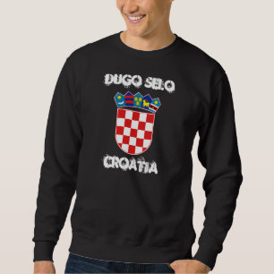 Dugo Selo, Croatia with coat of arms Sweatshirt