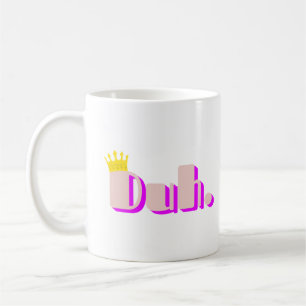 Duh Coffee Mug