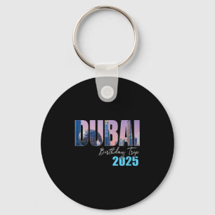 Dui Uae Birthday Trip 2025 Vacation Party Crew Cru Key Ring